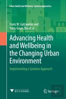 Advancing Health And Wellbeing In The Changing Urban Environment