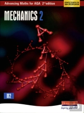 Advancing Maths For Aqa: Mechanics 2