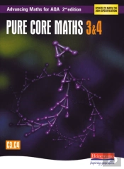 Advancing Maths For Aqa: Pure Core 3 & 4  2nd Edition (C3 & C4)
