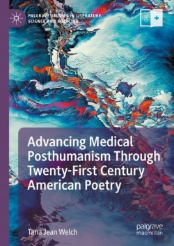 Bertrand.pt - Advancing Medical Posthumanism Through Twenty-First Century American Poetry