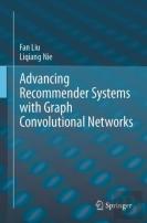 Advancing Recommender Systems With Graph Convolutional Networks