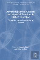 Advancing Sexual Consent And Agential Practices In Higher Education