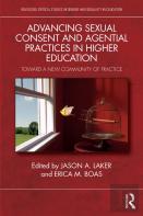 Advancing Sexual Consent And Agential Practices In Higher Education