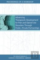 Advancing Therapeutic Development For Pain And Opioid Use Disorders Through Public-Private Partnerships