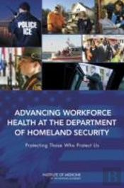 Advancing Workforce Health At The Department Of Homeland Security