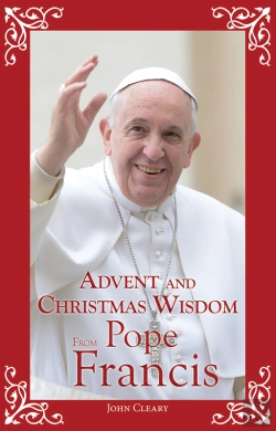 Bertrand.pt - Advent And Christmas Wisdom From Pope Francis