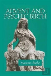 Advent And Psychic Birth