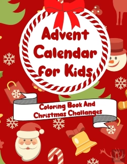 Bertrand.pt - Advent Calendar For Kids Coloring Book And Christmas Challanges