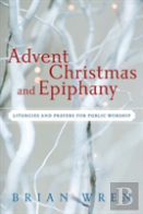 Advent, Christmas, And Epiphany