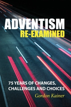 Bertrand.pt - Adventism Re-Examined: 75 Years Of Chang