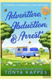Adventure, Abduction, & Arrest