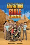 Adventure Bible Handbook: A Wild Ride Through The Bible