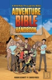 Adventure Bible Handbook: A Wild Ride Through The Bible