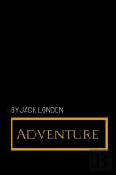 Adventure By Jack London