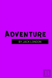 Adventure By Jack London