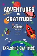 Adventure In Gratitude - Exploring Gratitude