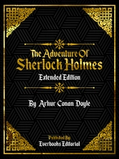 Adventure Of Sherlock Holmes (Extended Edition) - By Arhur Conan Doyle