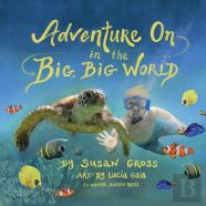 Adventure On In The Big, Big World