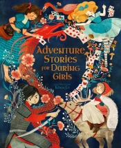 Adventure Stories For Daring Girls