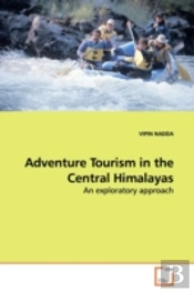 Adventure Tourism In The Central Himalayas