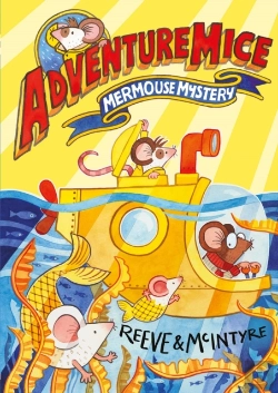 Bertrand.pt - Adventuremice: Mermouse Mystery - From Bestselling Creative Dream Team, Reeve And Mcintyre
