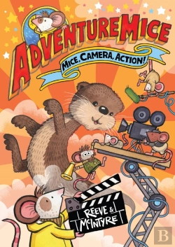Bertrand.pt - Adventuremice: Mice, Camera, Action! - From Bestselling Creative Dream Team, Reeve And Mcintyre