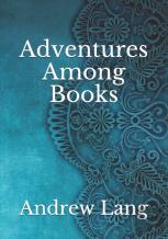 Adventures Among Books
