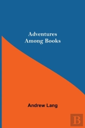 Adventures Among Books