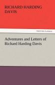 Adventures And Letters Of Richard Harding Davis