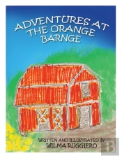 Adventures At The Orange Barnge