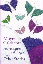 Adventures By Leaf Light And Other Stories