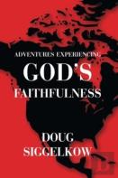 Adventures Experiencing God'S Faithfulness