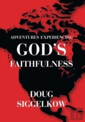 Adventures Experiencing God'S Faithfulness