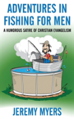 Adventures In Fishing For Men