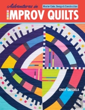 Adventures In Improv Quilts