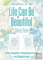Adventures In Ink, Life Can Be Beautiful (Colouring Book)