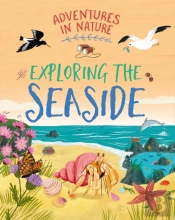Adventures In Nature: Exploring The Seaside