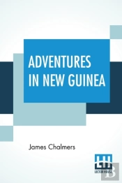 Adventures In New Guinea