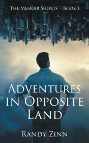 Adventures In Opposite Land