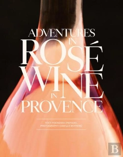 Bertrand.pt - Adventures In Rose Wine In Provence