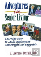 Adventures In Senior Living