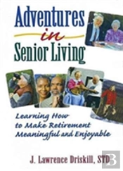 Adventures In Senior Living