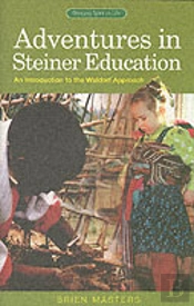 Adventures In Steiner Education
