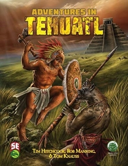 Bertrand.pt - Adventures In Tehuatl 5e