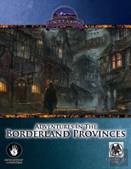Adventures In The Borderland Provinces - 5th Edition