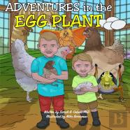 Adventures In The Egg Plant
