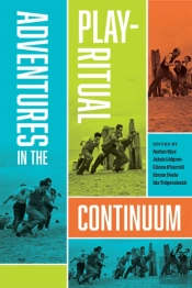 Adventures In The Play-Ritual Continuum