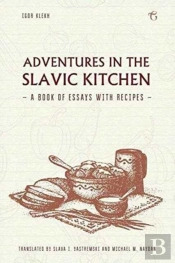Adventures In The Slavic Kitchen