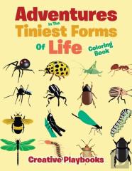 Adventures In The Tiniest Forms Of Life Coloring Book