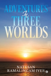 Adventures In Three Worlds